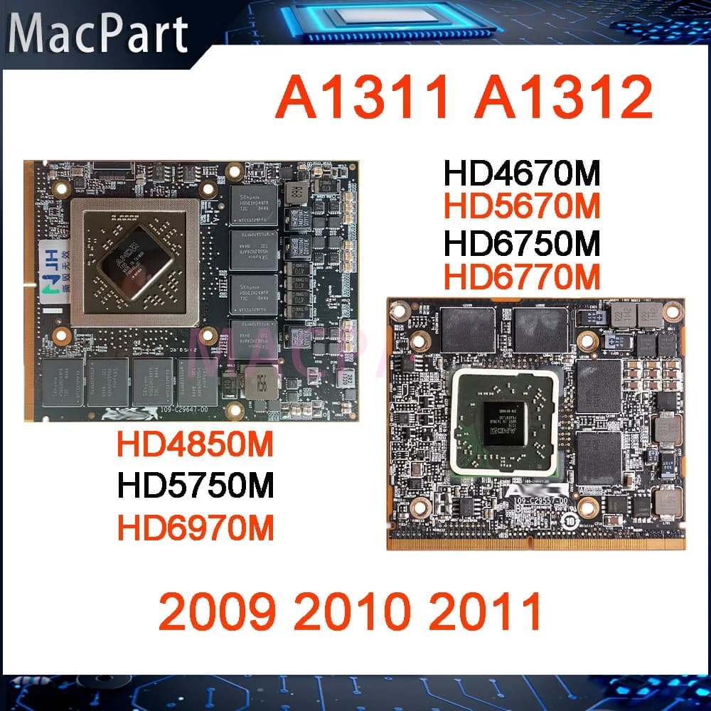 Originale HD4670M HD5670M HD6750M HD6770M HD4850M HD5750M HD6970M Per iMac A1311 A1312 Scheda Video Grafica 2009 2010 2011 Anni