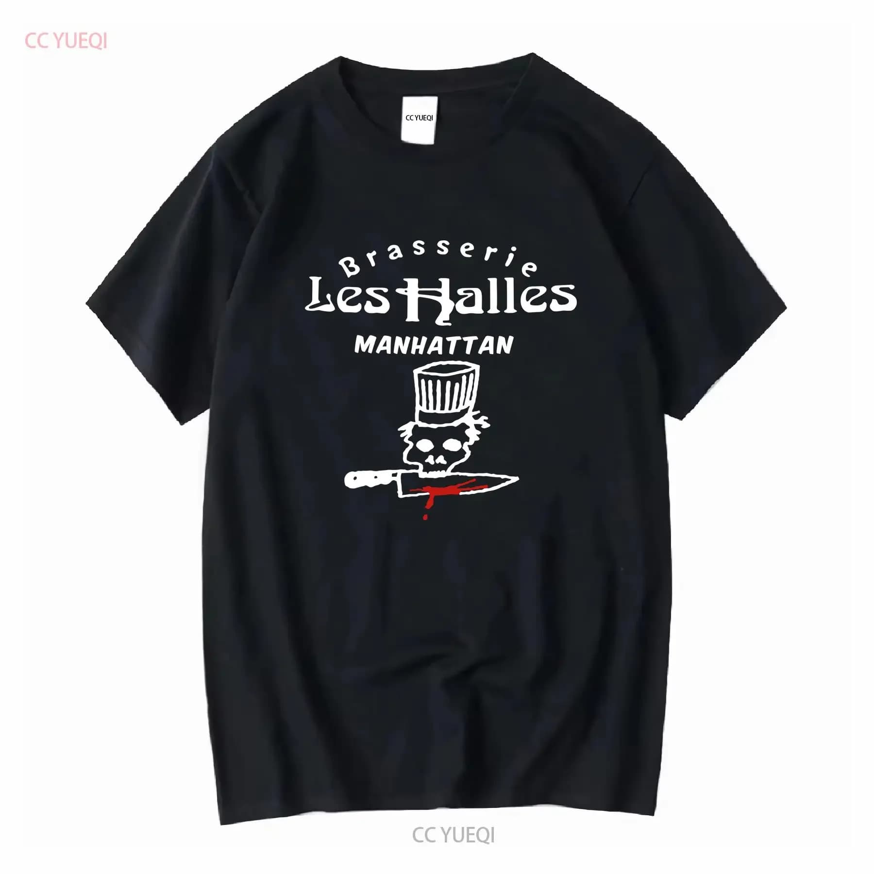 Brasserie Les Halles T Shirt Anthony Bourdain Manhattan S 5XL vintage Lavato Comodo Versatile streetwear Casual Morbido