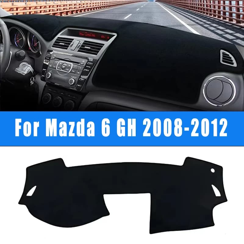 Per Mazda 6 GH 2008-2012 2011 2010 2009 Atenza Cruscotto Auto Copertura Parasole Evitare Luce Zerbino Cruscotto Pad Accessori