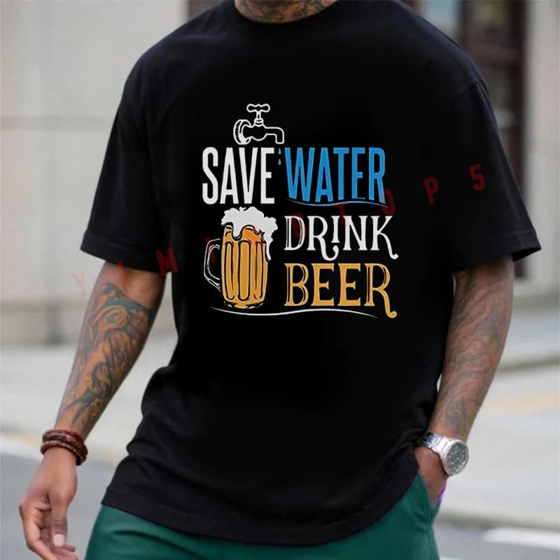 Save Water Drink Beer Design Motorcycle T-shirt Summer Cotton Short Sleeve Casual O-Neck Breathable Unisex Tops