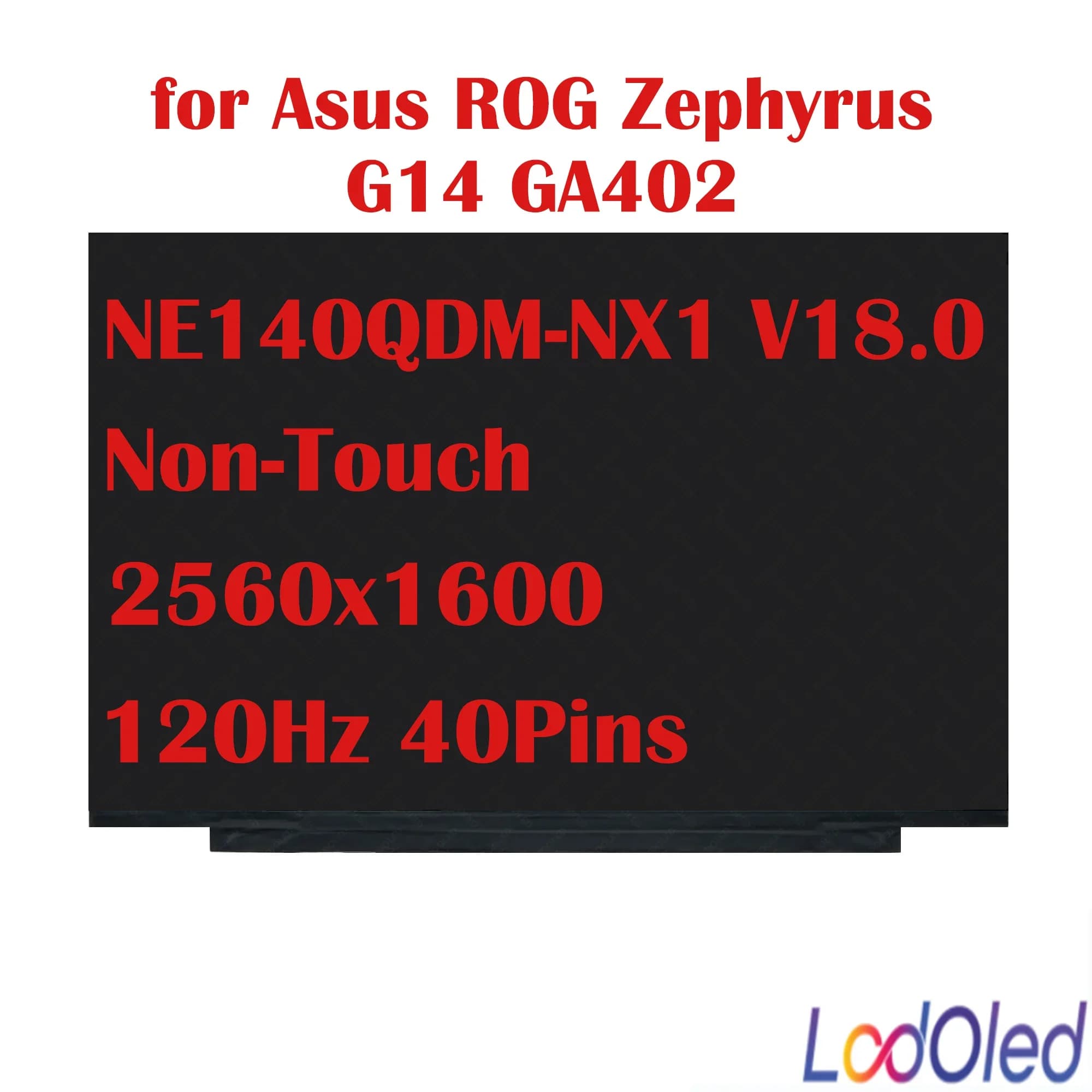 Schermo LCD LED IPS 120Hz Non-Touch NE140QDM-NX1 V18.0 per Asus ROG Zephyrus G14 GA402XZ GA402XZ-NZ2041 40Pin 2560x1600