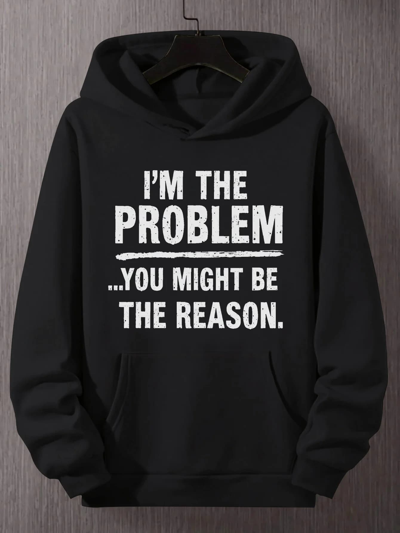 Felpa con cappuccio: un interessante felpa con cappuccio con motivo "Sono il problema... You might be the cause", con testo bianco, con cappuccio.