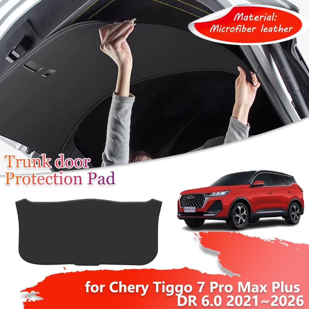Trunk Tailgate Protection Mat for Chery Tiggo 7 Pro Max Plus DR 6.0 2021~2026 Car Door inside Anti-dirty Cover Pad Accessories
