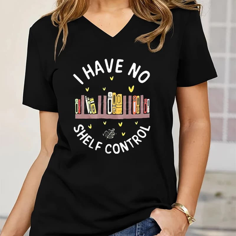 Women's T-shirt 'I don't have Check of the Shelves', Fun Gift for Book Lovers, Librarian T-shirt, Teacher Clothing