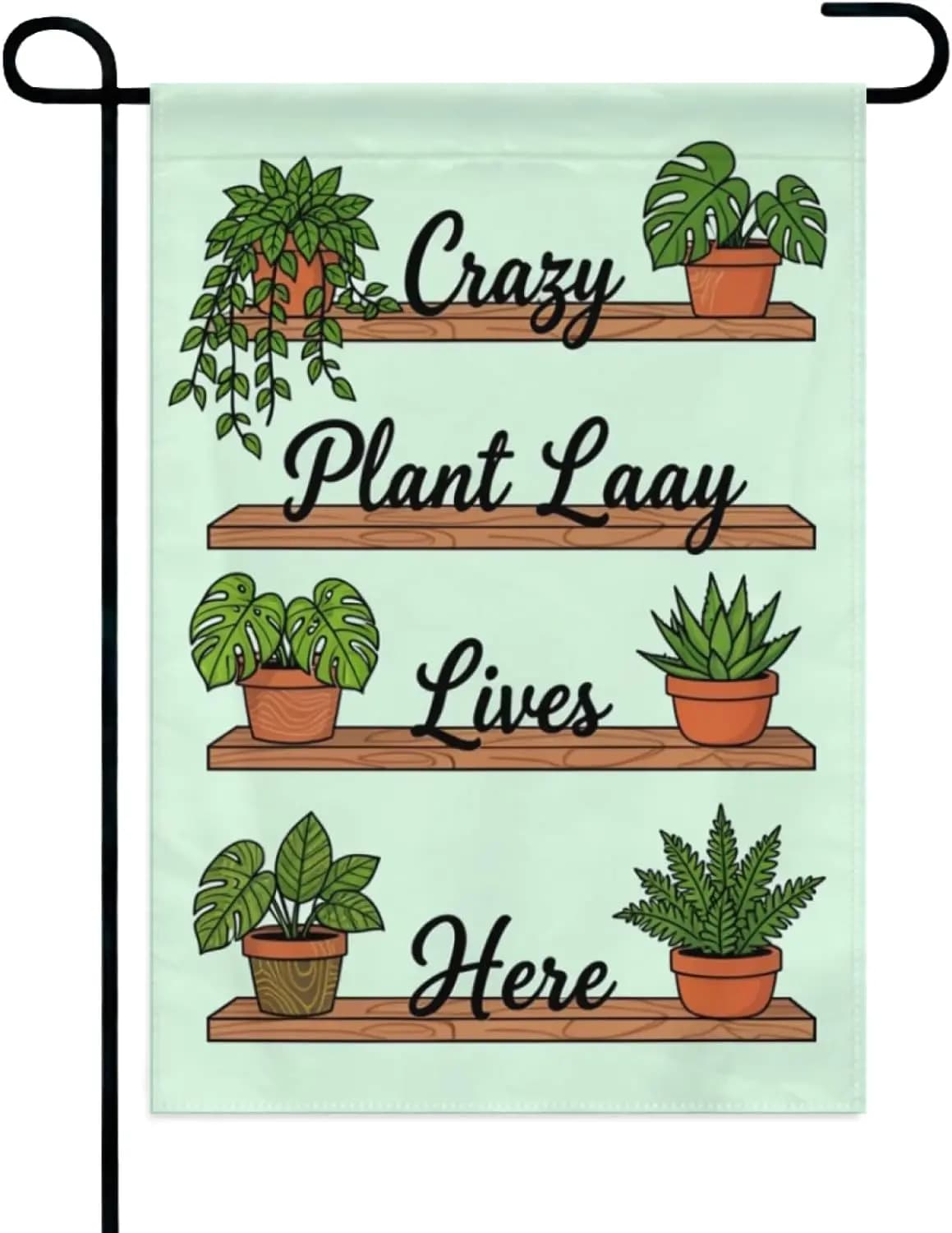 Crazy Plant Lady Lives Here Garden Flag 12x18 Inch Double Sided – Cute Potted Plants Yard Decoration for Outdoor Lawn & TTN