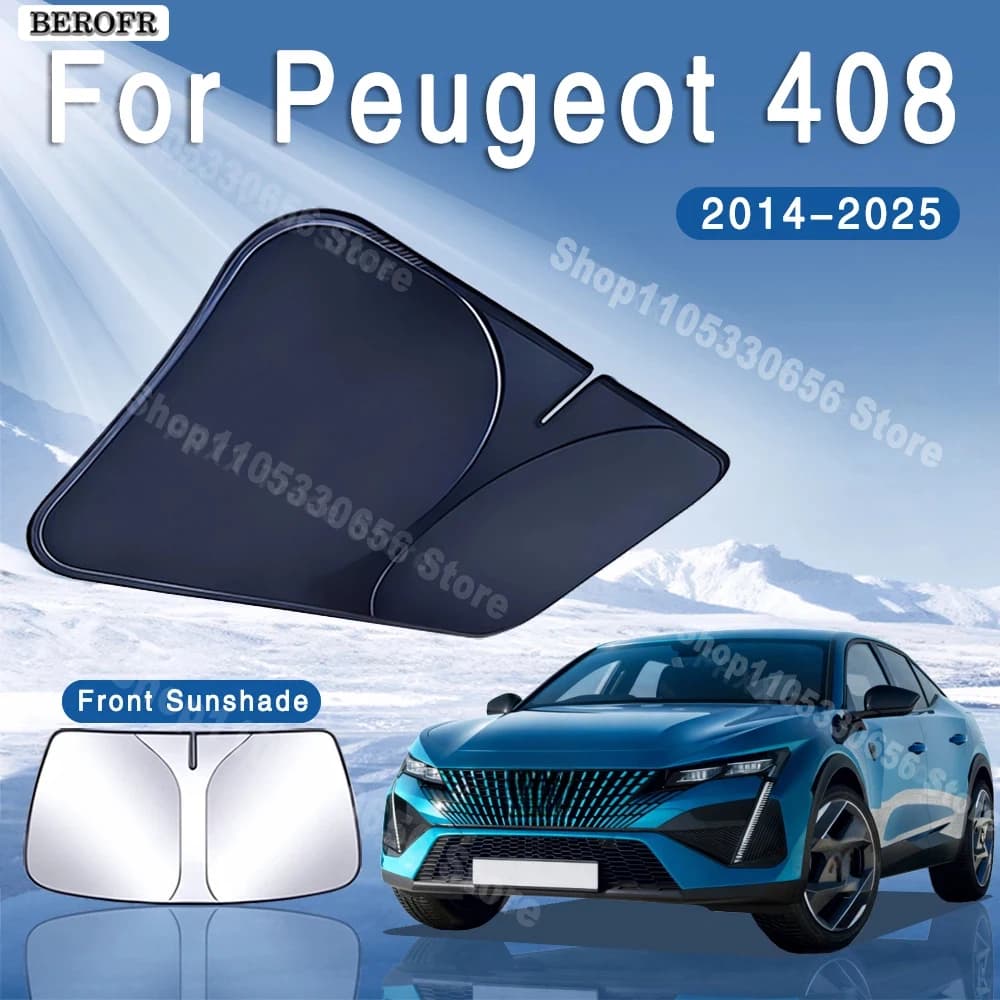 For Peugeot 408 Dongfeng Fukang ES600 2014~2025 Car Sun Visor Front Windshield Sunshade Heat Insulation Summer Auto Accessories
