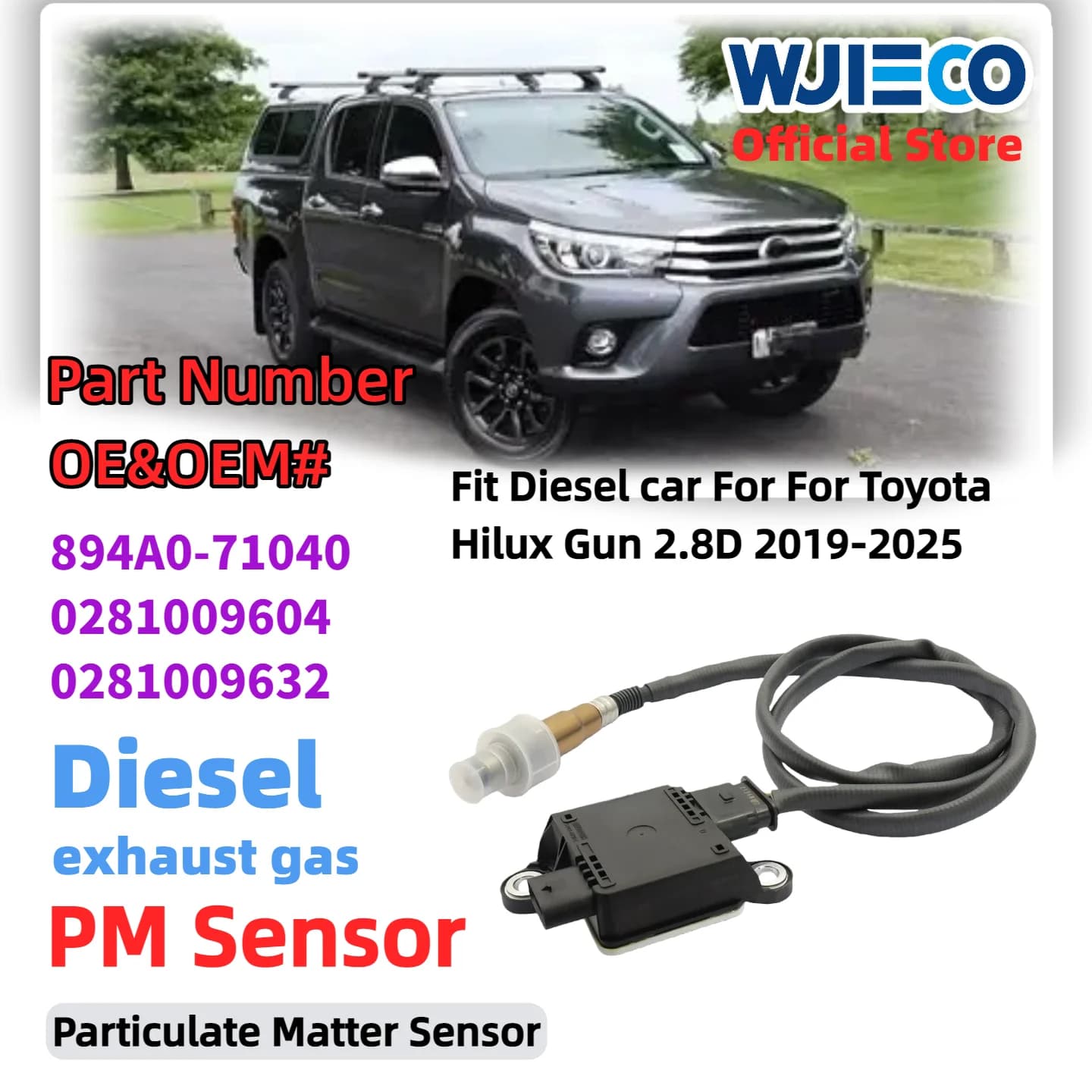 Sensore PM WJIECO 894A0-71040 Nuovo Sensore di Particolato 894A071040 per TOYOTA HILUX GUN 2.8D 2019-2025 0281009604 0281009632