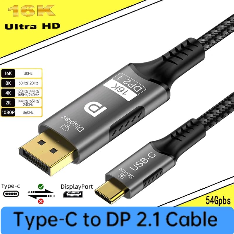 Type C cable to DisplayPort 2.1 16K at 30Hz 8K at 60Hz USB C at 16K DP 2.1 for Thunderbolt 4/3 54Gpbs MacBook Huawei Air projector