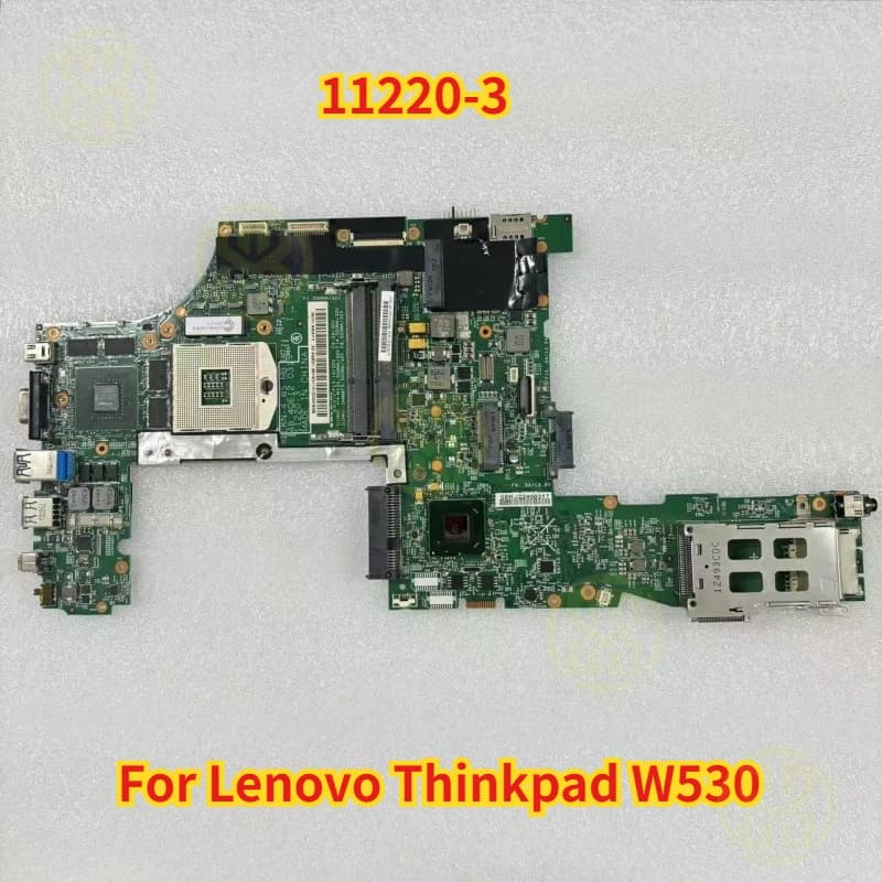 Per la scheda madre del computer portatile Lenovo Thinkpad W530 11220-3 QM77 DDR3 Mainboard lavoro di test al 100%