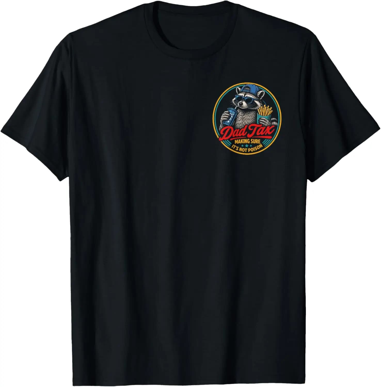 Dad Tax Making Sure It's Not Poison Raccoon Fathers Day T-Shirt Vintage,Graphic tee,Cotton,Round neck