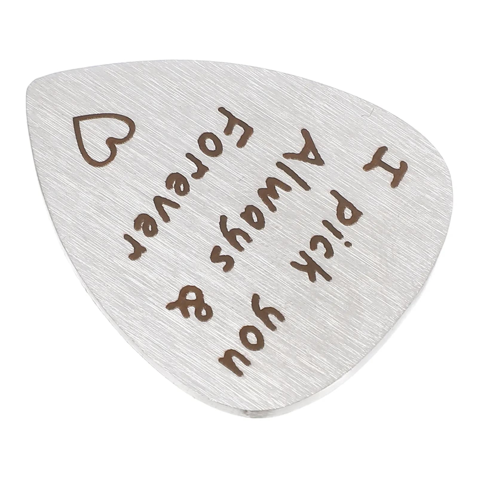 Plettro per Chitarra in Acciaio Inossidabile 316, Lega di Titanio Lucidato a Mano, Inciso 'I Pick You Always Forever' per Chitarra, Basso, Ukulele