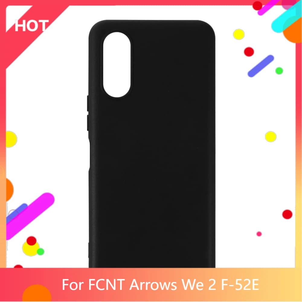Arrows We 2 F-52E custodia in Silicone morbido opaco TPU Cover posteriore per frecce FCNT We 2 F-52E custodia per telefono Slim shockproo