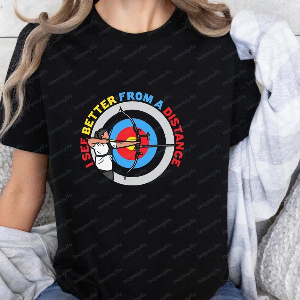 I See Better From A Distance – Funny Archery Target Design - Summer Casual Trendy T-Shirt Suitable for Both Men and Women