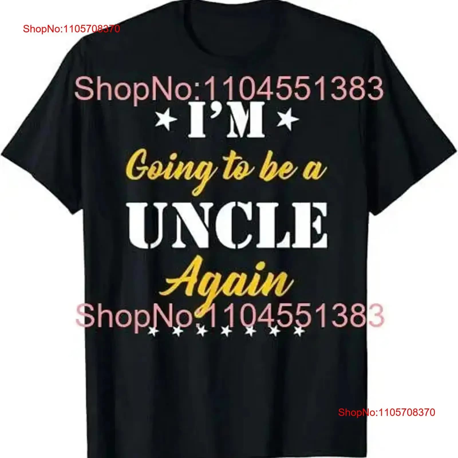 Mens I'm Going To Be Uncle Again Pregnancy Announcement T Shirt vintage Washed Soft homme Top For Everyday Wear Versatile