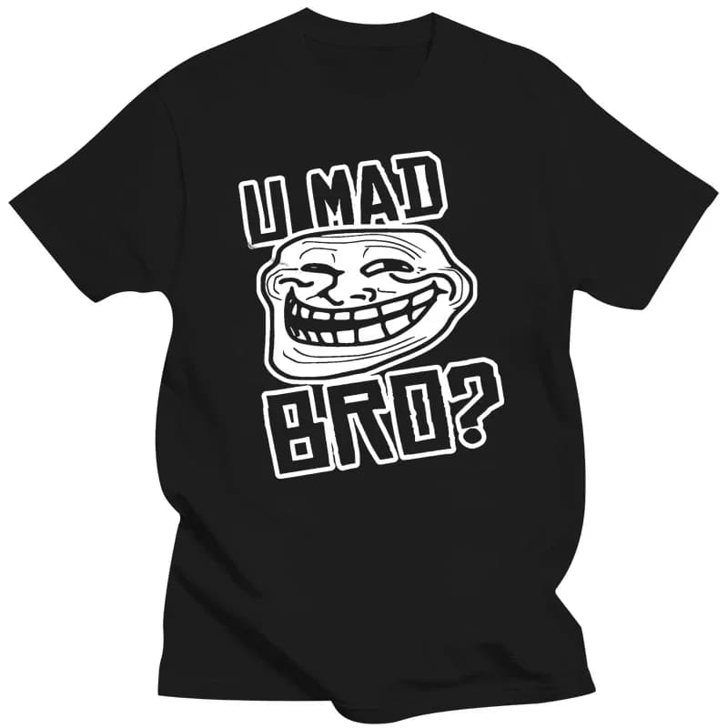 VENDITA CALDA U Mad Bro Troll Face Meme Divertente Slogan Rage Comics Sorriso Gag Regalo Uomo T Shirt Divertente Trucco Stile