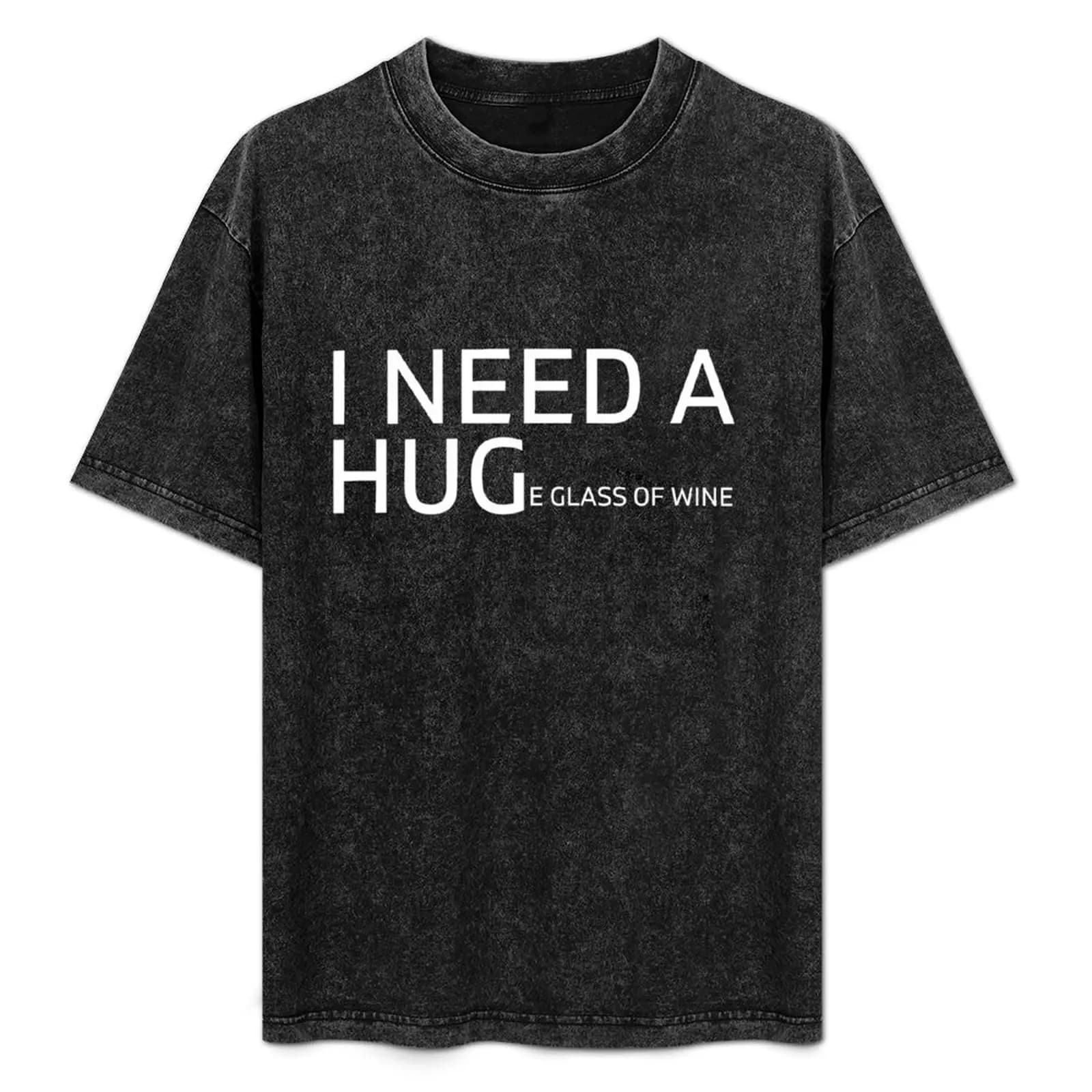 Maglietta 'Ho bisogno di un enorme bicchiere di vino', Maglietta 'Ho bisogno di un abbraccio', Divertente, Personalizzata, Personalizzazione divertente, Bicchiere di vino, Borse, La T-Shirt