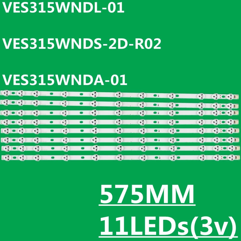 20PCS 575MM LED Strip 11leds For 32" NDV REV0.0 VES315UNDA-01 VES315WNDS-2D-R02 N02 32W1633DB 32W1533D 32W3454R 32W2863DG