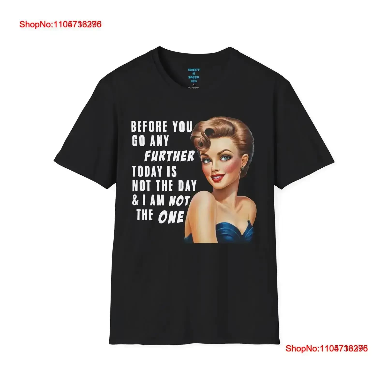 Today Is Not the Day I Am One T Shirt Bold Retro Attitude vintage Washed homme Stylish fashion streetwear graphic Casual