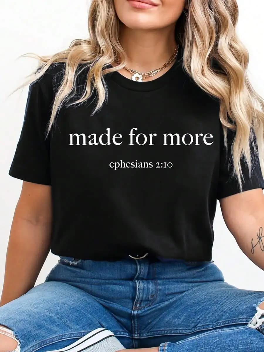 T-shirt casual da donna con grafica nera Made For More Ephesians 2:10, girocollo, manica corta