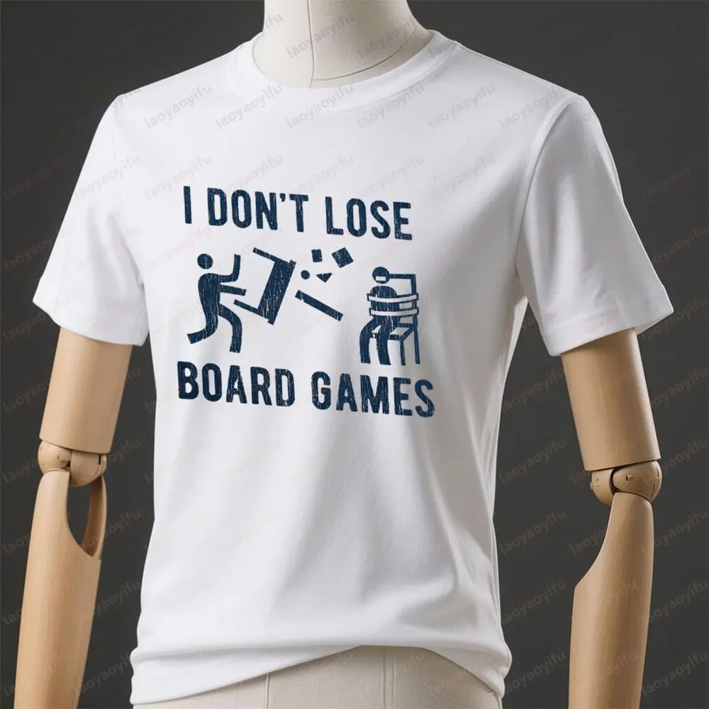 T-shirt da uomo I Dont Lose Giochi da tavolo Regalo divertente per la famiglia Esilarante che dice Camicia Attitude of Not Giving Tee Top estivi da uomo