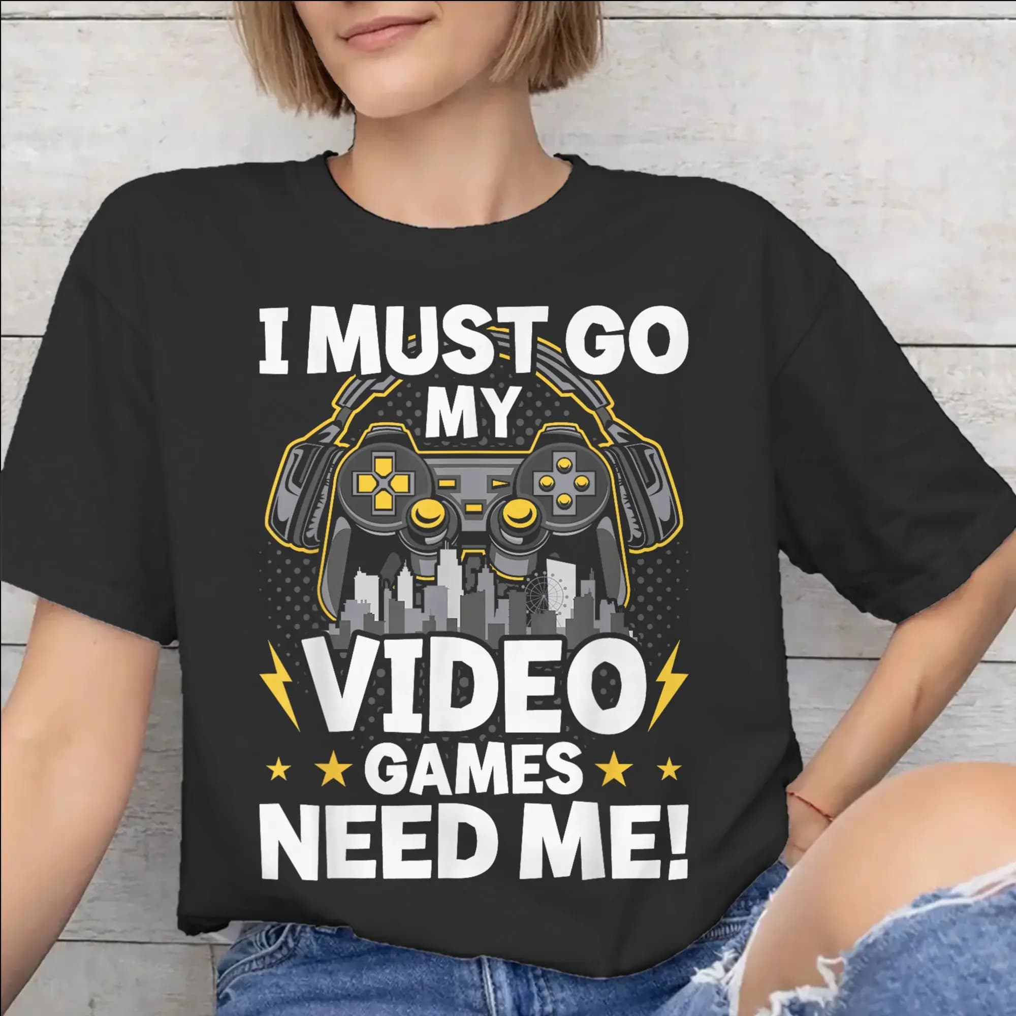 I Must Go The Video Games Need Me Accessories Men Women T Shirts 100% Cotton Tee Graphic Printed T-shirt Clothing