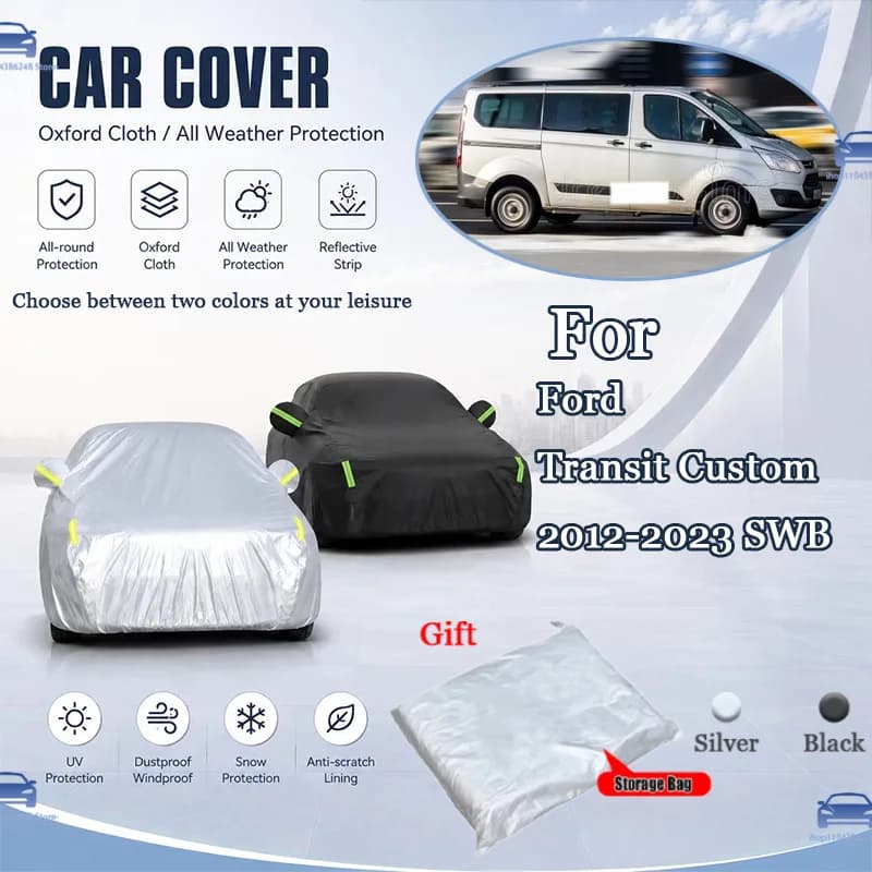For Ford Transit Custom 2012-2023 SWB All Weather Oxford Car Cover Uv Snow Dustproof Reflective Strip Outdoor Protection