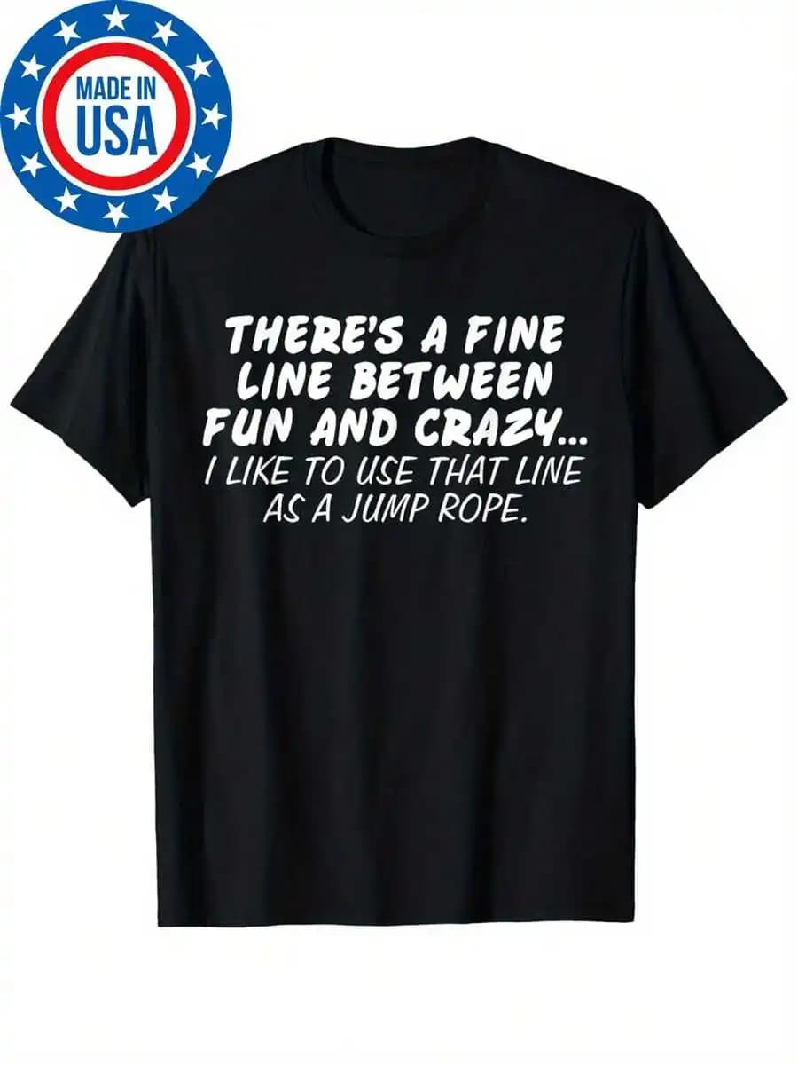 Fine Line Between Fun And Crazy Jump Rope T-Shirt