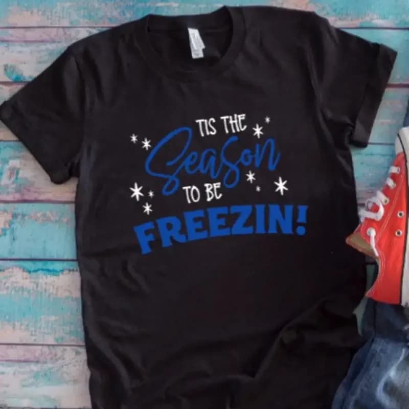 Tis The Season To Be Freezin Winter Black T Shirt