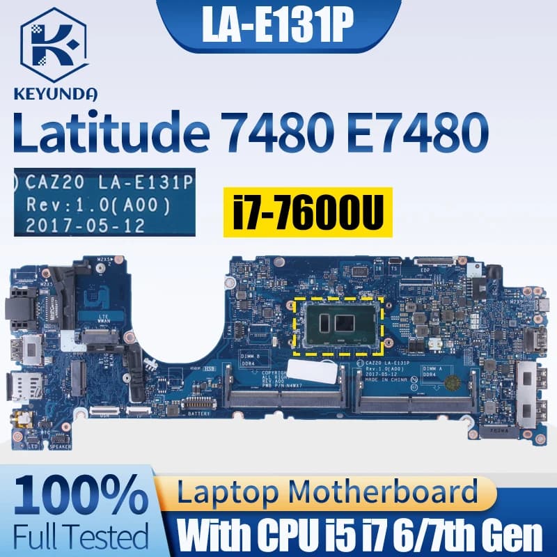 Per Dell Latitude 7480 E7480 Scheda Madre del Notebook LA-E131P 0CXWHP 04GTKN 08FCRX 0F48ND 0CY3FD I5 I7 6/7th Gen Scheda Madre Del Computer Portatile