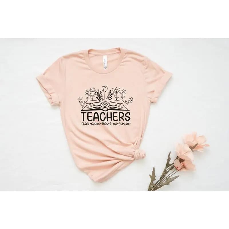 Plant seeds for teachers who always create T-shirts Field Flowers Teacher GIFT Flowers For