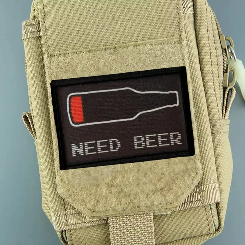 NEED BEER Patch printed on clothes Tactical moral badges Toppe with hook Military backpack sticker Bracelet
