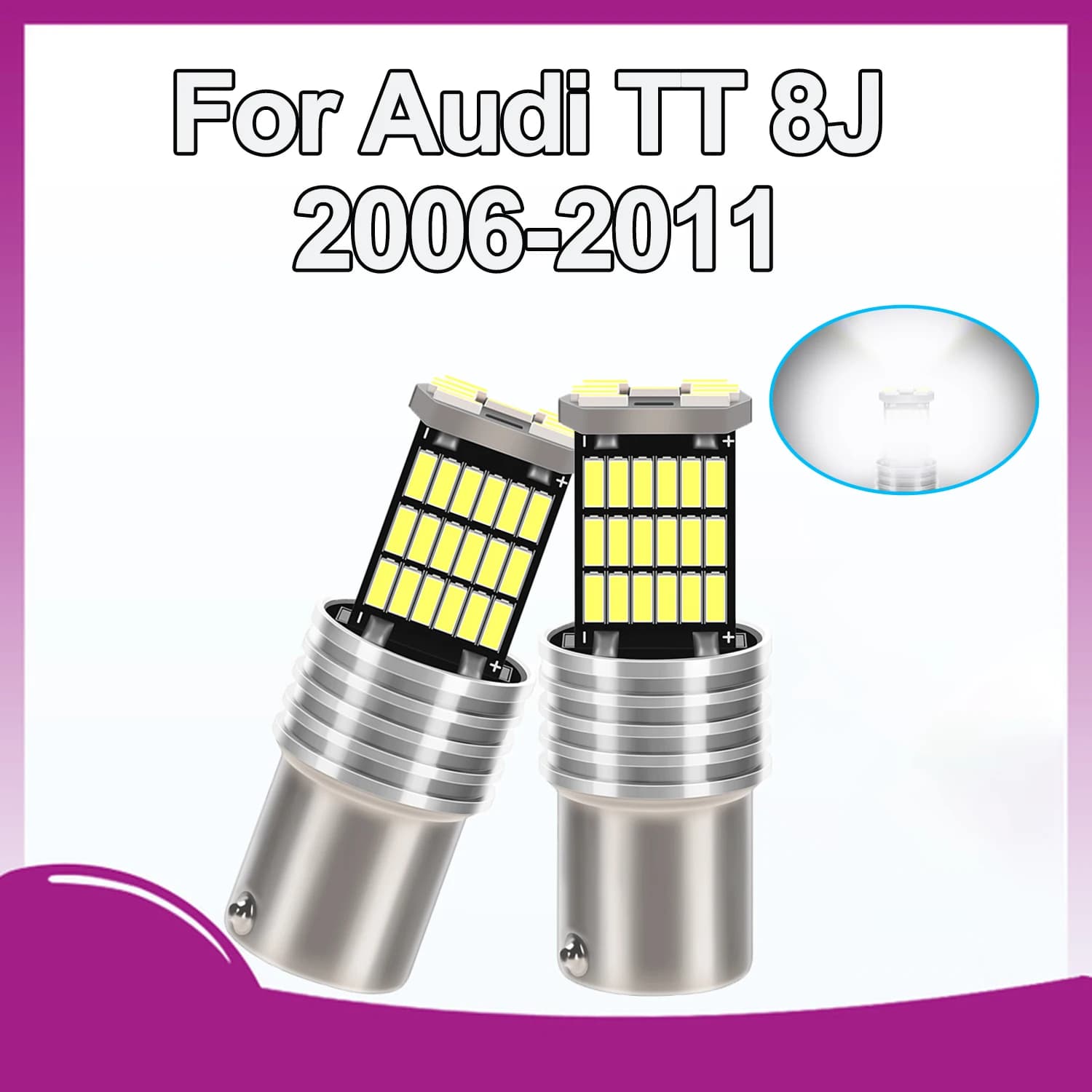 Per Audi TT 8J 2006 2007 2008 2009 2010 2011 2PCS LED Luce di marcia diurna DRL Lampadina Lampada P21W BA15S 1156 Accessori auto