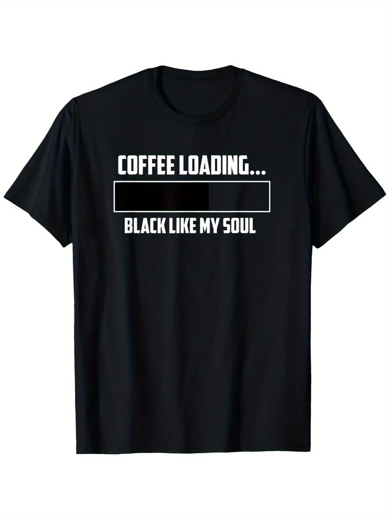 T-shirt con motivo stampato, con la scritta "Coffee Loading - Dark as My Soul" - una t-shirt casual a girocollo a maniche corte