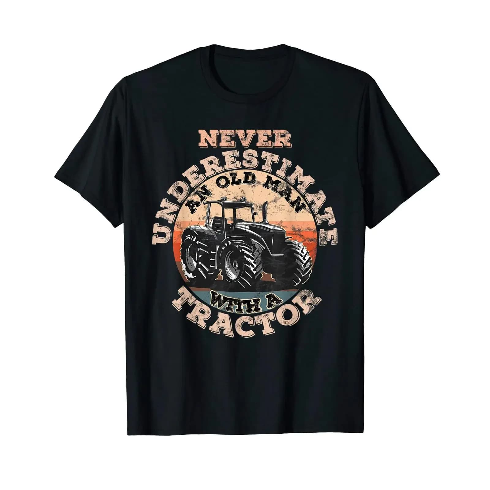 Men's Never Underestimate an Old Man with a Tractor T Shirt vintage Washed Slightly Stretched Versatile Stylish Breathable