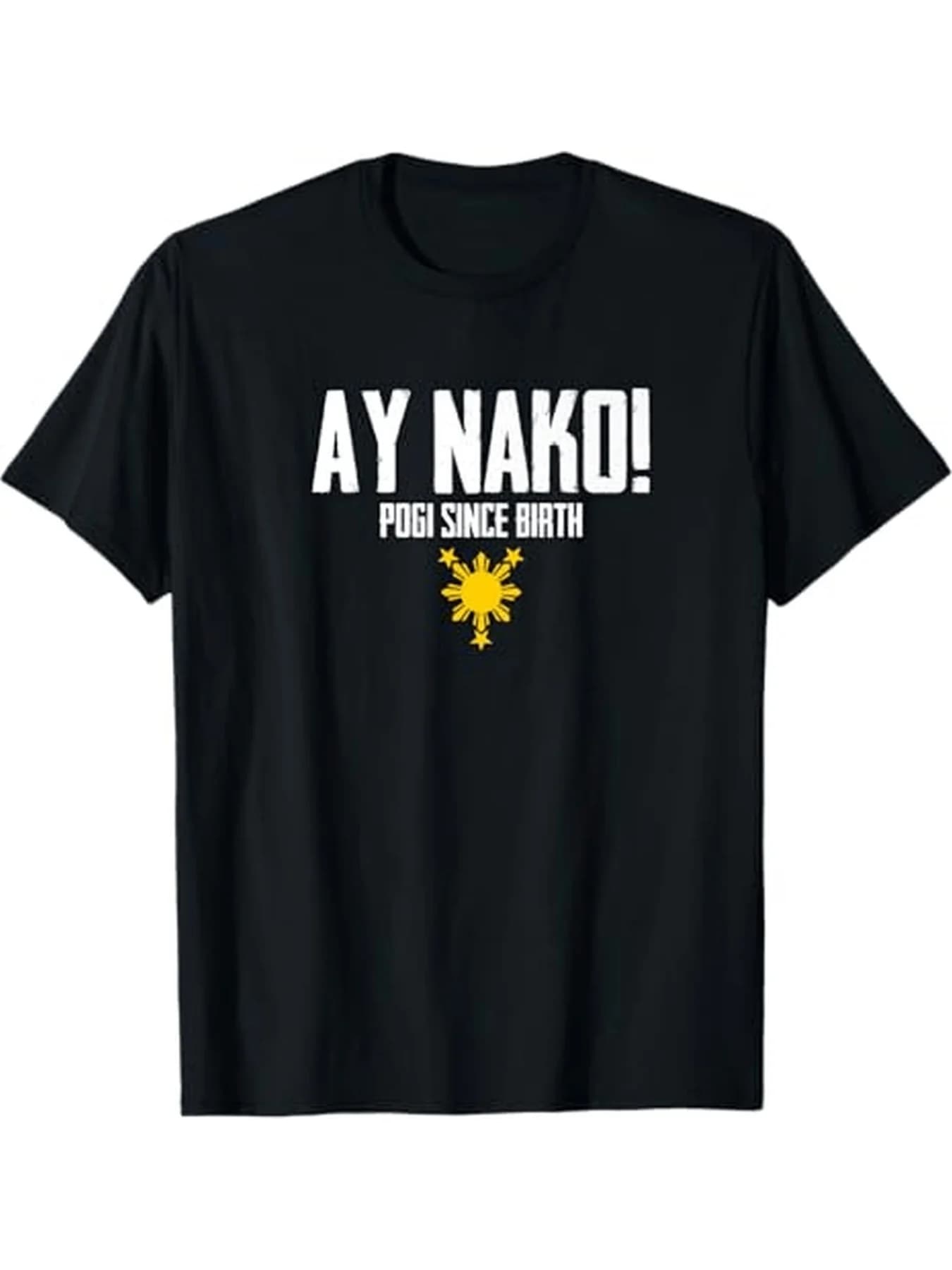 Funny men's t-shirt with Filipino pattern Pinoy, Ay Nako Pogi is a boy's beautiful since birth, with Filipino flag and bucket design.