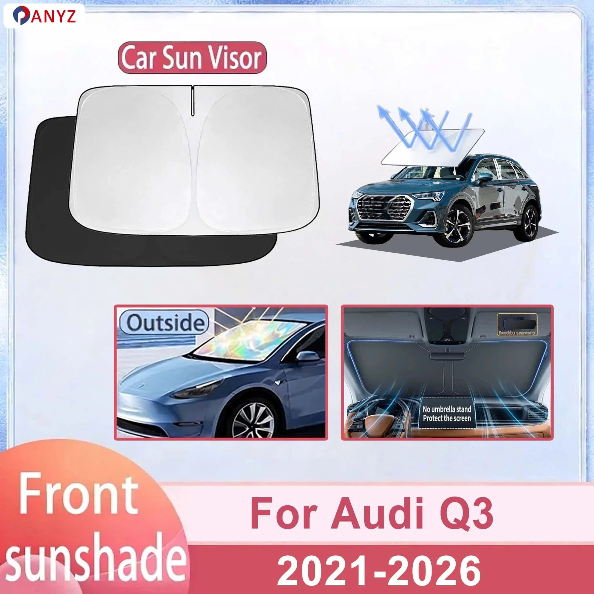 For Audi Q3 2021-2026 Car Windshield Sunshade Cover Front Window Sun Shade Heat Insulation Summer Auto Accessories
