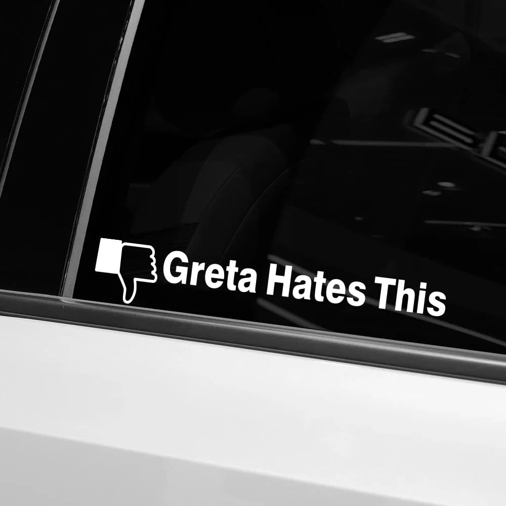 Personality Car Stickers Greta Hates This Funny Vinyl Decals Waterproof Car Truck Van SUV Window Decoration Stickers Accessories