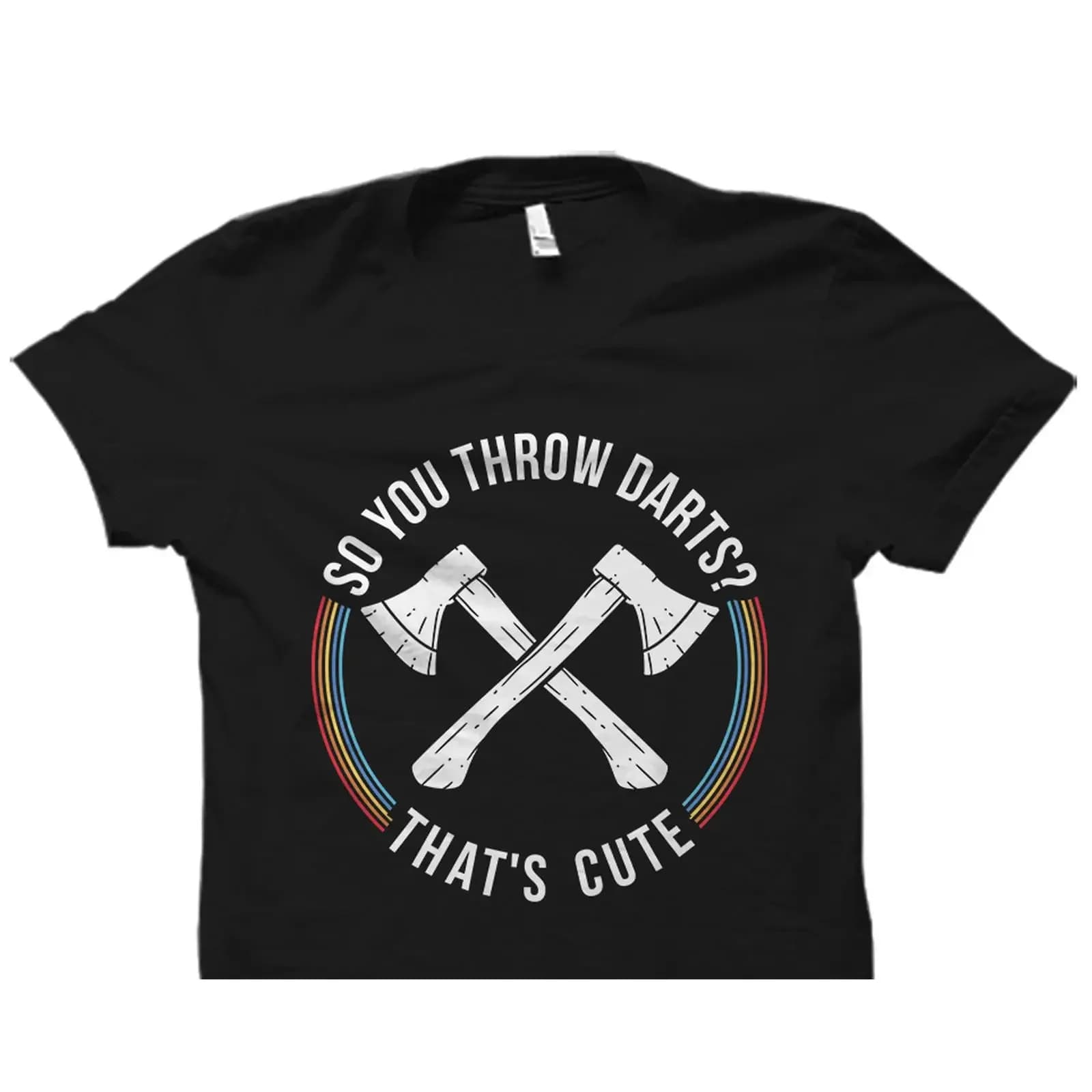Funny Axe Throwing T Shirt So You Throw Darts That's Cute Hatchet Thrower vintage Washed designer clothes graphic Stylish