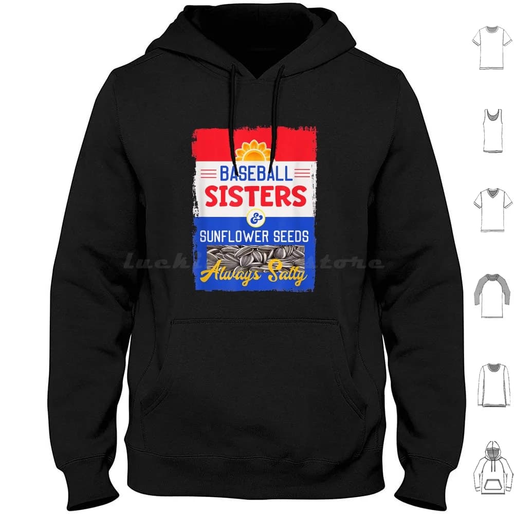 Sunflower seeds and baseball sisters Always salted 221 Long-sleeved sweatshirts Sunflower Bouquet Sunflower Bouquet