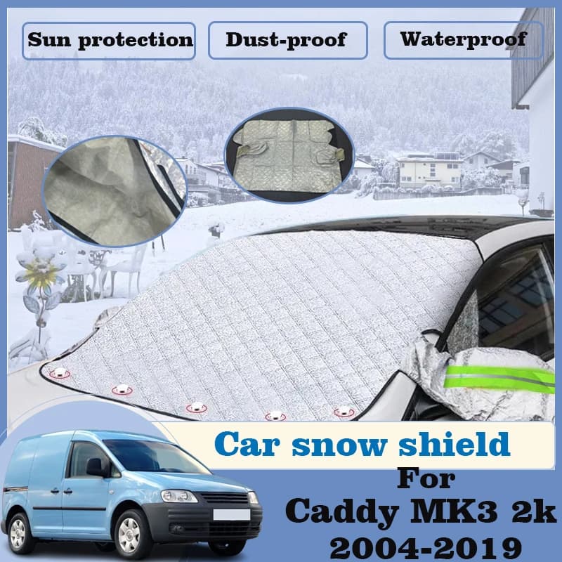 Auto Shield Copertura Per Volkswagen VW Caddy 3 2004-2019 Frost Finestra Neve Coperture Parabrezza Tende Da Sole Parasole Auto Accessori