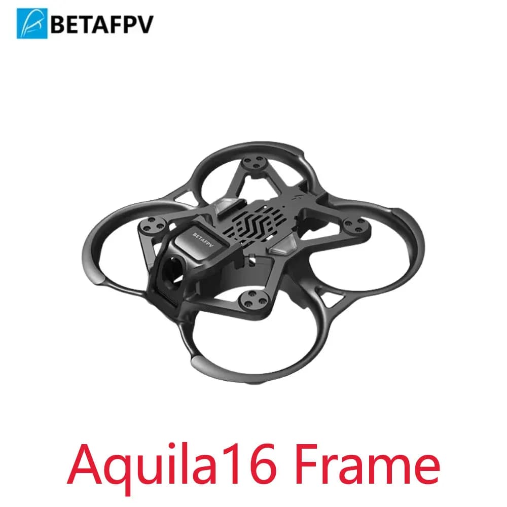 Aquila16 Brushless Whoop Frame Kit for BETAFPV Pusher Drone Racing Quadcopter Replacement Canopy Protective Guard Accessories