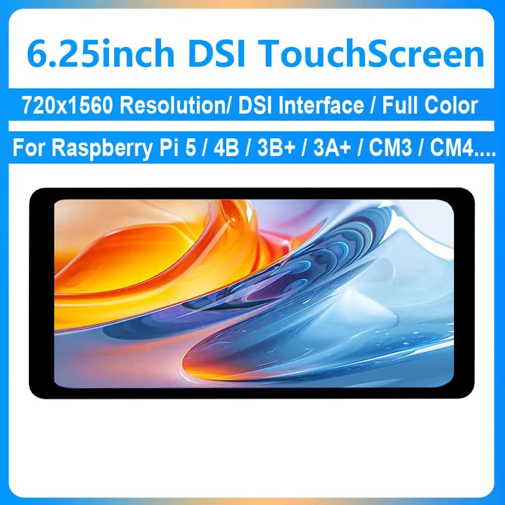 Raspberry Pi Display DSI da 6,25 pollici MIPI LCD TouchScreen capacitivo 720x1560 pixel a colori per Raspberry Pi5/4B/3B +/3A/CM3/CM4