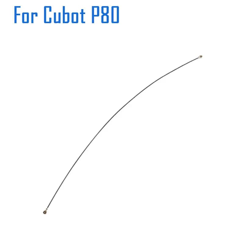 Nuovo originale Cubot P80 connettore cavo coassiale segnale Wifi antenna cavo flessibile accessori di riparazione per Cubot P80 Smart Phone