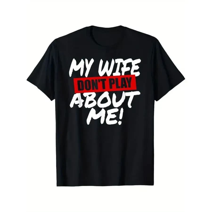 Divertente maglietta con scritta "Don't Mess with My Wife" per marito - Maglietta da uomo con stampa integrale, girocollo, maniche corte, lavabile in lavatrice, nera