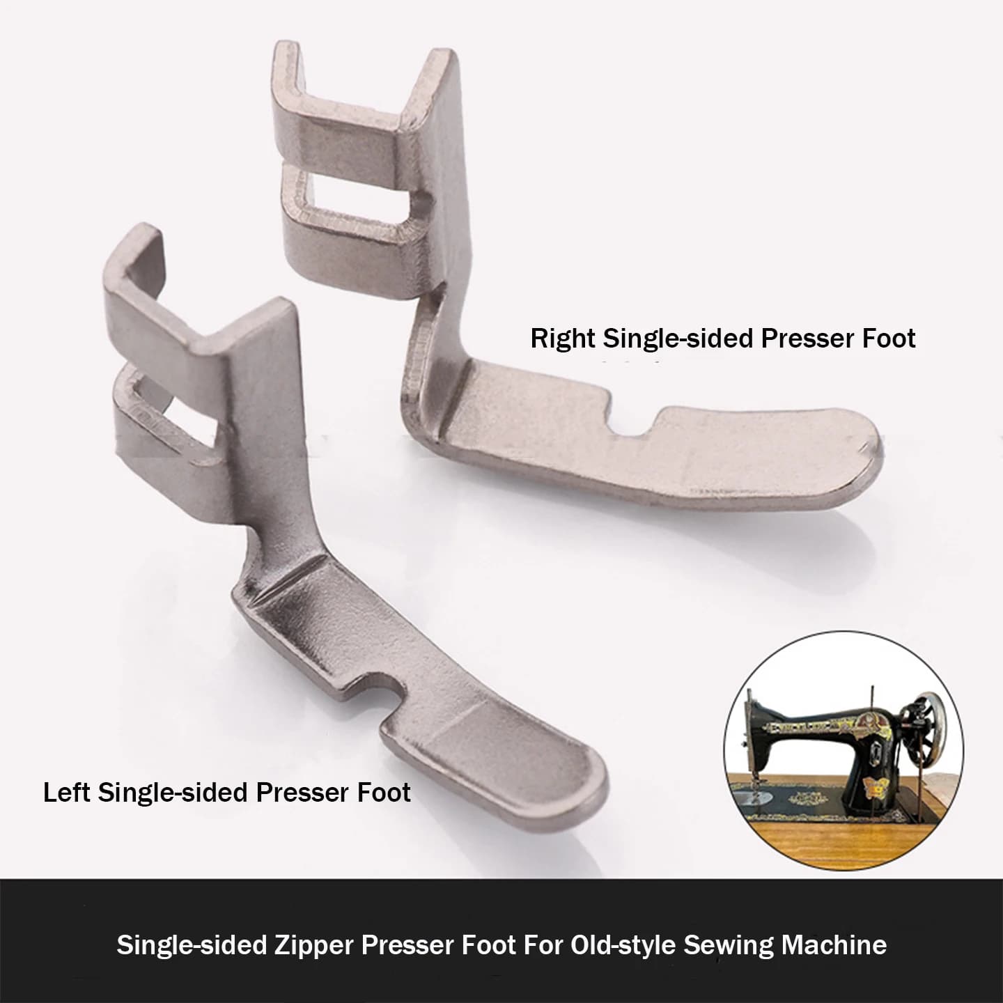 Heavy‑Duty Carbon Steel Single Sided Zipper Presser Foot Kit Left & Right Sewing Machine Feet Replacement Parts For Antique Hous