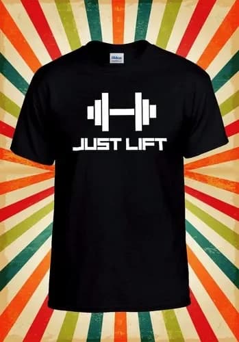 Just Lift Gym Body Building Funny Men Women Vest Tank Top Unisex T Shirt 1452