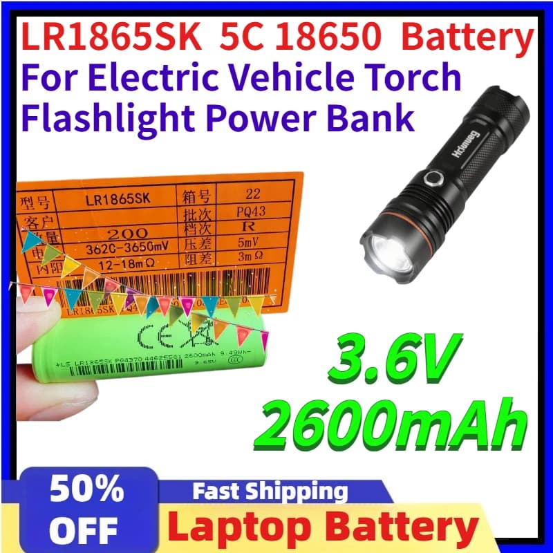 LR1865SK 2600mAh 3.6V 5C 18650 Lithium Battery for Electric Vehicle Torch Flashlight Power Bank Rechargeable Batteries