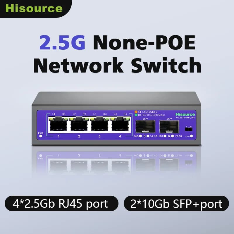 Ethernet Hisource 2.5G 4 8 ports None Switch POE Networck uplink 2*10G port for IP/AP wireless camera