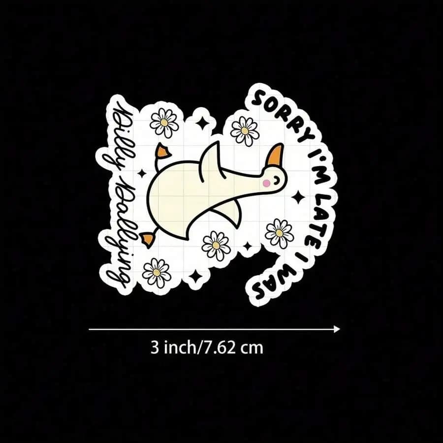 3 Inch Cute Duck Sticker With Floral Design And Sorry Im Late I Was Dilly Dallying Quote For Planners Notebooks And Accessories