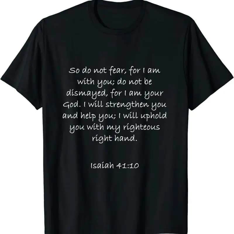 Nuova maglietta cristiana limitata Isaiah 41 10 Versetto della Bibbia